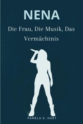 NENA Biografie Buch Die Frau, Die Musik, 99 Luftballons, Pop-Ikone