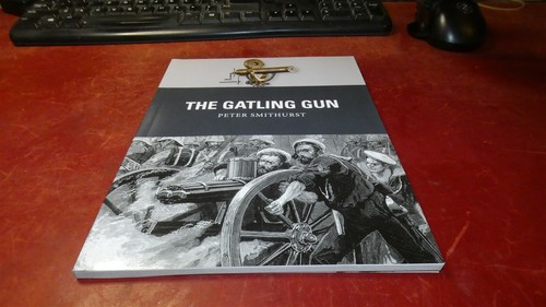 Osprey: Weapon Series 40: The Gatling Gun