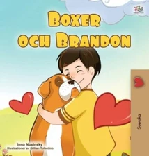 Boxer And Brandon (swedish Children's Book) by Kidkiddos Books, Books;inna Nu...