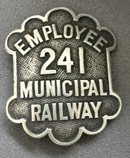San Francisco MUNICIPAL RAILWAY Employee Badge CABLE CAR San Francisco Maker I&J