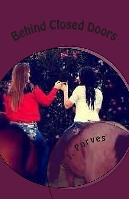 Behind Closed Doors : My BF's Secret I Wasn't Suppose to See by A ...