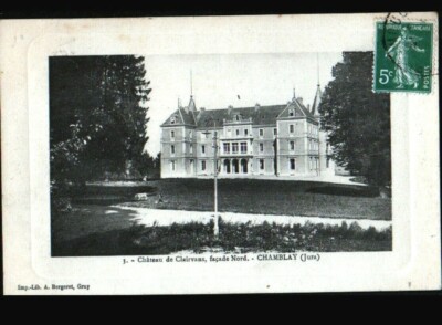 CHAMBLAY (39) Belebte Fassade des CHATEAU de CLAIRVANS im Jahr 1911