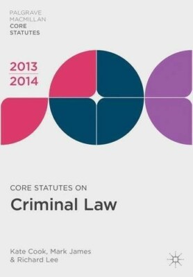 Core Statutes on Criminal Law 2013-14 (Palgrave Macmillan Core Statutes), Very G