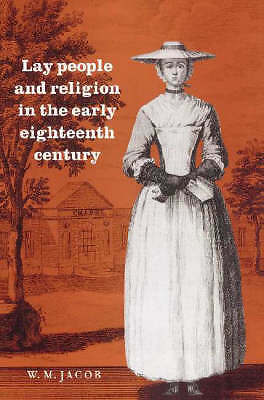 Lay People and Religion in the Early Eighteenth Century Jacob Paperback