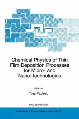 Chemical Physics of Thin Film Deposition Processes for Micro- And Nano-Techno...