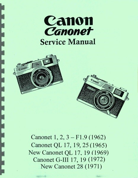 Canon Canonet 1.9, QL17 19 25, G-III 17 19, Canonet 28 Canon Canonet 1.9, QL17 19 25, G-III 17 19, Canonet 28