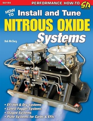 Mastering Nitrous Oxide Systems: Installation & Tuning Guide by Bob McClurg