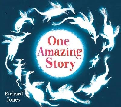 One Amazing Story, Richard Jones,  Hardback