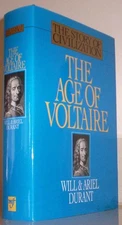 The Age of Voltaire: A History of Civilization in Western Europe from 1715 t...