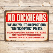 No Dickheads Funny Sign - Garage Shed Man Cave Office Wall Plaque