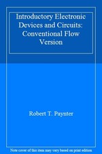 Introductory Electronic Devices and Circuits: Conventional Flow 
