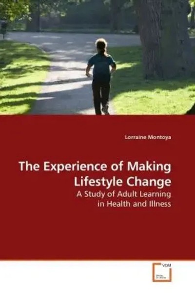 Lorraine Montoya | The Experience Of Making Lifestyle Change | Taschenbuch-image