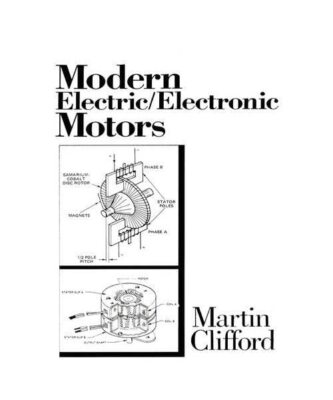 Modern Electric/Electronic Motors, Martin Clifford