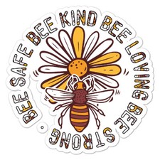 Bee Kind Strong, Vinyl Decal Sticker, Indoor Outdoor, 3 Sizes, 8686