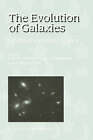 The Evolution of Galaxies: I-Observational Clues by Kluwer Academic Publishers (Hardback, 2001)