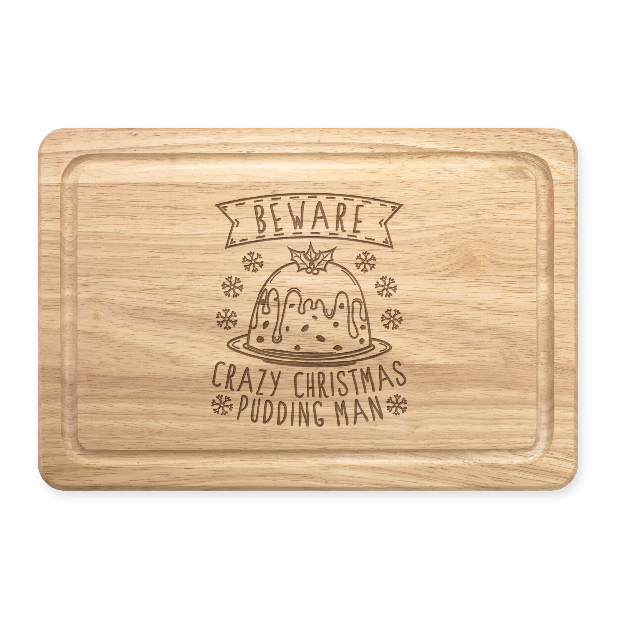 Beware Crazy Christmas Pudding Man Rectangular Wooden Chopping Board - Funny