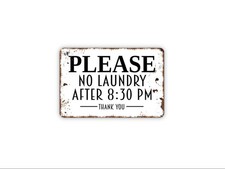 Please No Laundry After 8:30PM Thank You Sign   Laundry Room Wall