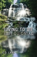 C D Lane | Living To Die/Dying To Live | Taschenbuch | Englisch (2016)