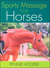 Sports Massage for Horses by Hooper