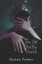 Her Fated Bad Boy Mate by Joshua Palmer Paperback Book