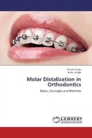 Ritesh Singla (U. A.) | Molar Distalization In Orthodontics | Taschenbuch