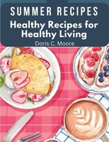 Doris C. Moore | Summer Recipes | Taschenbuch | Englisch (2023)