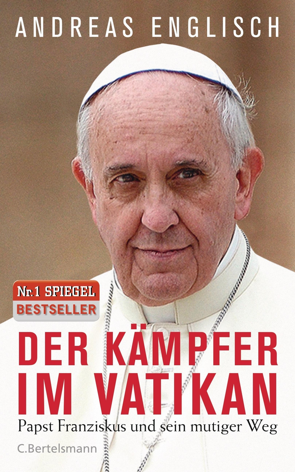 Der Kämpfer Vatikan, Andreas Englisch