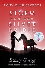 Storm and the Silver Bridle.by Gregg  New 9780007270316 Fast Free Shipping**