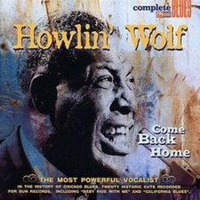 Howlin' Wolf: Come Back Home