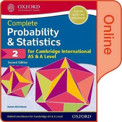 Probability & Statistics 2 for Cambridge International AS & A Level: Online Stu