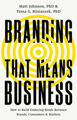 #ad #ad Branding that Means Business: How to Build Enduring Bonds between Brands Co... $5.04