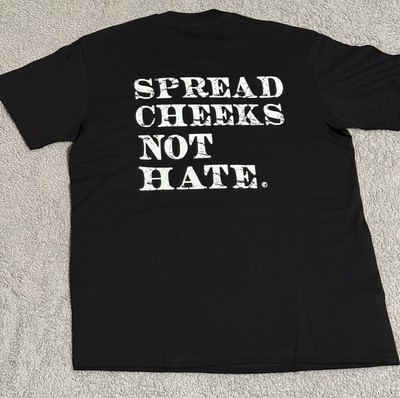 Spread Cheeks Not Hate