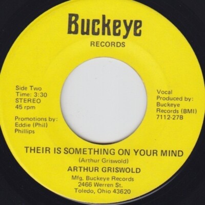 Arthur Griswold What The Judge Did To Me / Their Is Something On Your Mind