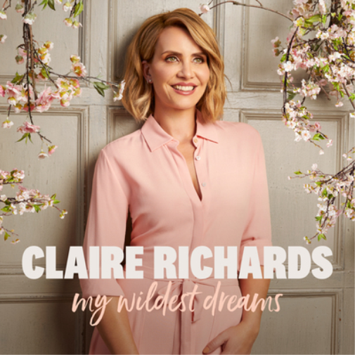 Claire Richards My Wildest Dreams (CD) Album