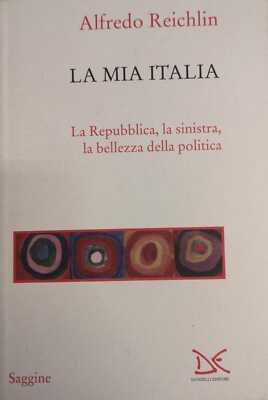 Buch - Mein Italien. DIE REPUBLIK, DIE LINKE, DIE SCHÖNHEIT DER POLITIK.