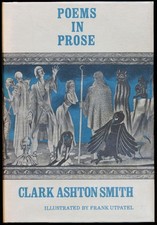 Poems in Prose by Clark Ashton Smith, Arkham House, 1964, first edition