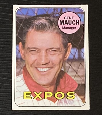 1969 TOPPS HIGH #606 GENE MAUCH MRG EXPOS EX/MT