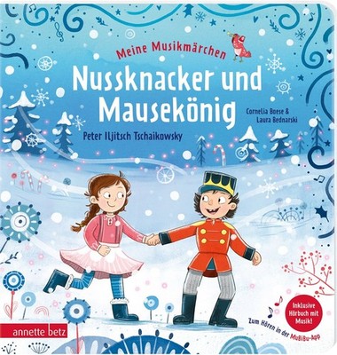 Meine Musikmärchen - Nussknacker und Mausekönig Märchen, Reime und Musik. Ein...