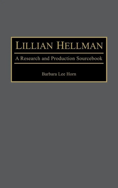 Barbara Horn | Lillian Hellman | Buch | Englisch (1998) | Gebunden | Greenwood-image