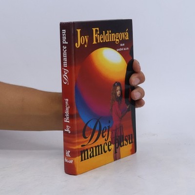 Dej mamce pusu  |  Joy Fielding