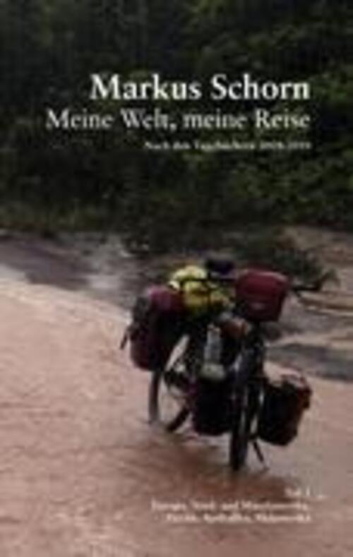 Thumbnail - Meine Welt, Meine Reise | Markus Schorn | Teil 1 | Taschenbuch |