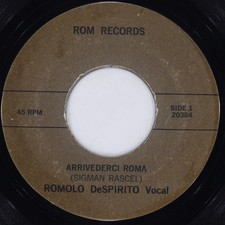 ROMOLO DESPIRITO Arrivederci Roma ROM 20384 VG 45 RPM Traditional Pop 7" Jukebox