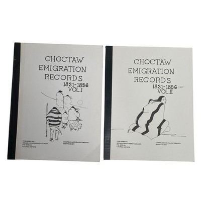 Choctaw Indian Emigration Records 1831-1856 Vol I & II Master Roll Emigrants