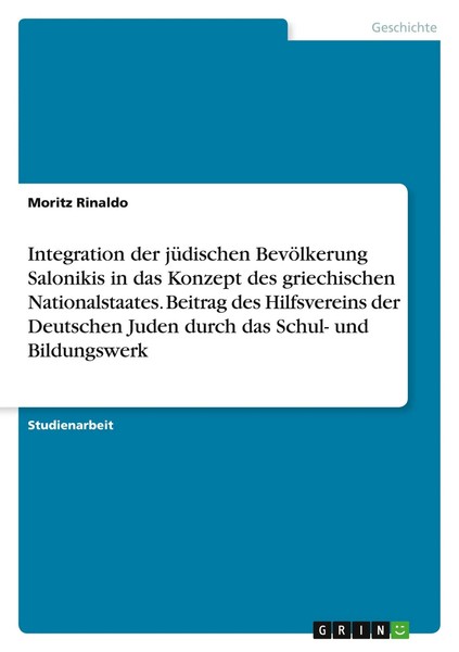 Moritz Rinaldo | Integration Der JüDischen BevöLkerung Salonikis In Das...-image