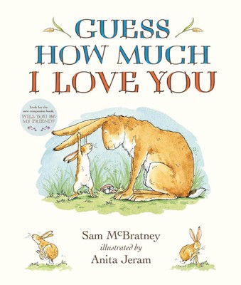 Guess How Much I Love You Padded Board Book: (The Cherished Classic Baby Book in
