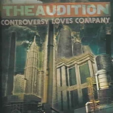 Controversy Loves Company by Audition [CD]