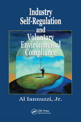 Industry Self-Regulation And Voluntary Environmental Compliance