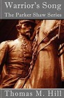 Warrior's Song by Thomas M Hill (Paperback / softback, 2011)