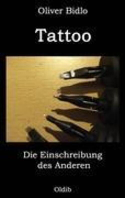 Thumbnail - Tattoo Die Einschreibung Des Anderen Oliver Bidlo Taschenbuch