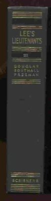 Lee's Lieutenants: A Study in Command, Vol. 3 by Douglas Southall Freeman (Ha 